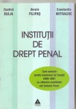 (C6224) COSTICA BULAI, AVRAM FILIPAS, MITRACHE - INSTITUTII DE DREPT PENAL