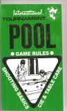 (C6248) POOL. GAME RULES, BILIARD, REGULI DE JOC, TURNEE INTERNATIONALE