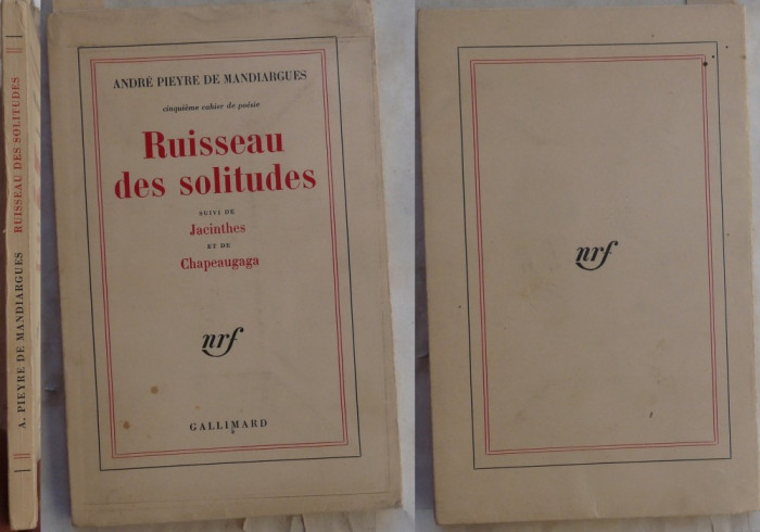 Mandiargues , Ruisseau des solitudes , 1968, ed. 1 cu autograf catre Maria Banus