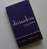 Divisadero - Michael Ondaatje, 2008, Univers