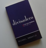 Cumpara ieftin Divisadero - Michael Ondaatje, 2008, Univers