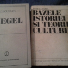 C.I.GULIAN//BAZELE ISTORIEI SI TEORIEI CULTURII /HEGEL