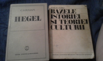 C.I.GULIAN//BAZELE ISTORIEI SI TEORIEI CULTURII /HEGEL foto