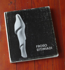 album de arta - Froso Eftimiadi - editie tiparita in Grecia in limba Engleza !!! foto