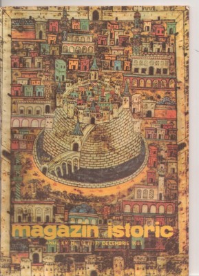 (C6206) MAGAZIN ISTORIC - DECEMBRIE 1981, anul XV, nr.12 (177) foto