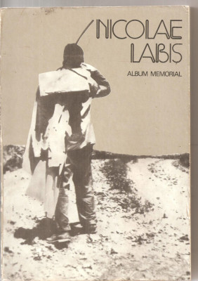 (C6192) NICOLAE LABIS - ALBUM MEMORIAL, EDITAT DE REVISTA &amp;quot;SECOLUL 20&amp;quot; foto