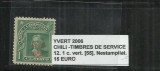 CHILE TIMBRES DE SERVICE - 12. 1C., Nestampilat