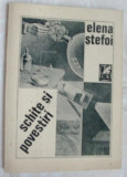ELENA STEFOI - SCHITE SI POVESTIRI (VERSURI, princeps 1989/ coperta DAN STANCIU)
