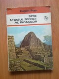 n8 Eugen Pop - Spre orasul secret al incasilor