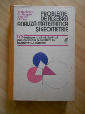 M. BECHEANU--PROBLEME DE ALGEBRA, ANALIZA MATEMATICA SI GEOMETRIE foto