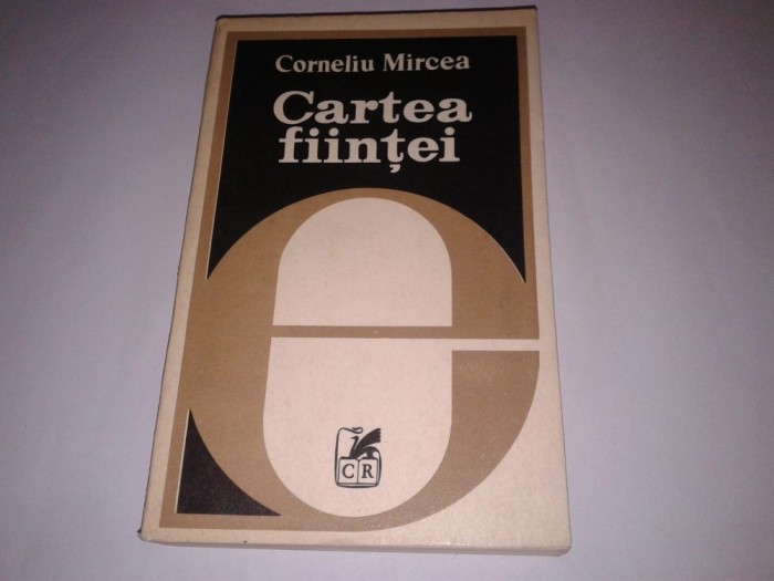 CORNELIU MIRCEA - CARTEA FIINTEI CORNELIU MIRCEA - CARTEA FIINTEI