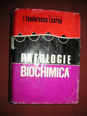Patologie biochimica - I. Theodorescu Exarcu foto