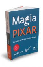 Magia Pixar. Povestea succesului unei companii - David A. Price foto