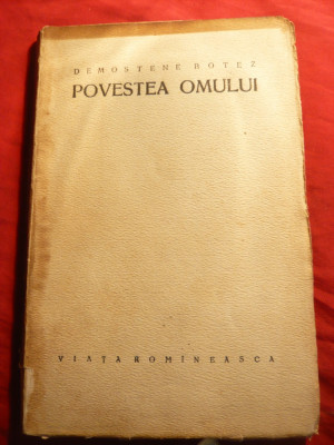 Demostene Botez - Povestea Omului - Prima Ed. 1923 foto