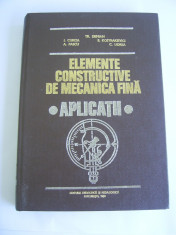 ELEMENTE CONSTRUCTIVE DE MECANICA FINA , APLICATII - -TRAIAN DEMIAN foto