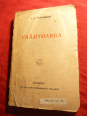 I.C.Vissarion - Vrajitoarea - Prima Ed. Cartea Romaneasca 1921 foto