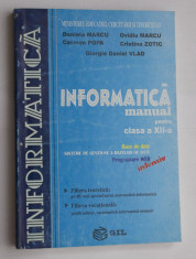 INFORMATICA - manual pentru clasa a XII-a - intensiv - editura Gil foto