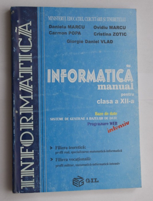 INFORMATICA - manual pentru clasa a XII-a - intensiv - editura Gil foto mare INFORMATICA - manual pentru clasa a XII-a - intensiv - editura Gil foto mare