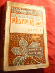 N.Dunareanu - Rasplata - Prima Ed. 1908 - Nuvele -Ed.Minerva foto