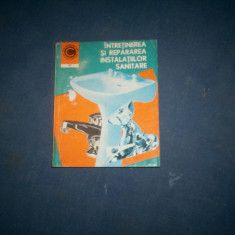 GHEORGHE MURESANU - INTRETINEREA SI REPARAREA INSTALATIILOR SANITARE