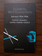 Jurnale 1914-1916. Cateva remarci asupra formei logice - L. Wittgenstein (2010) foto