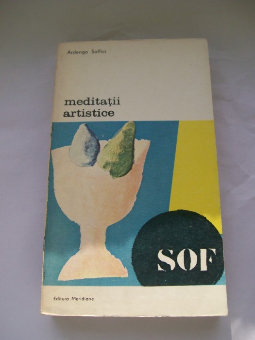 MEDITATII ARTISTICE ARDENGO SOFFICI