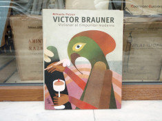 Victor Brauner - Vizionar al timpurilor moderne , Mihaela Petrov foto