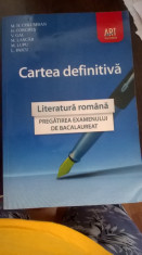 Cartea definitiva-Literatura romana-Pregatirea examenului de bacalaureat foto