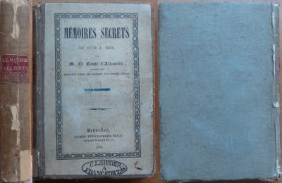 Contele d&amp;#039;Allonvile , Memoriile secrete intre anii 1770 - 1830 , Bruxelles ,1838 foto