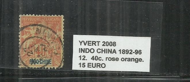 INDOCHINE 1892 - 96 - 12. 40 C. INDOCHINE 1892 - 96 - 12. 40 C.