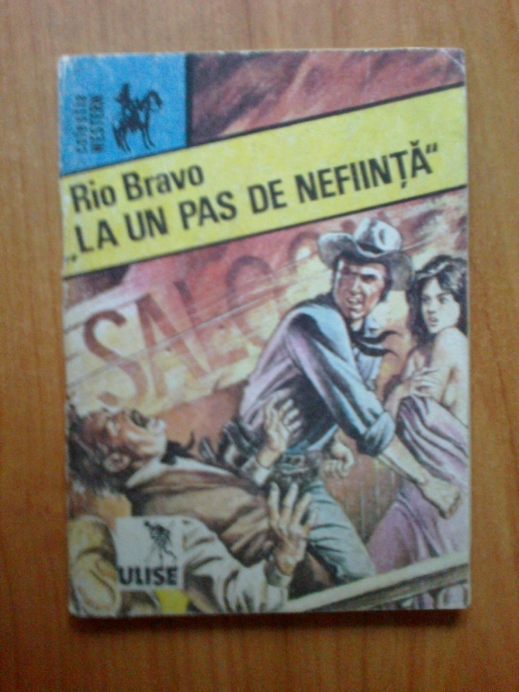 D4 Rio Bravo La Un Pas De Nefiinta Colectia Western Okazii Ro