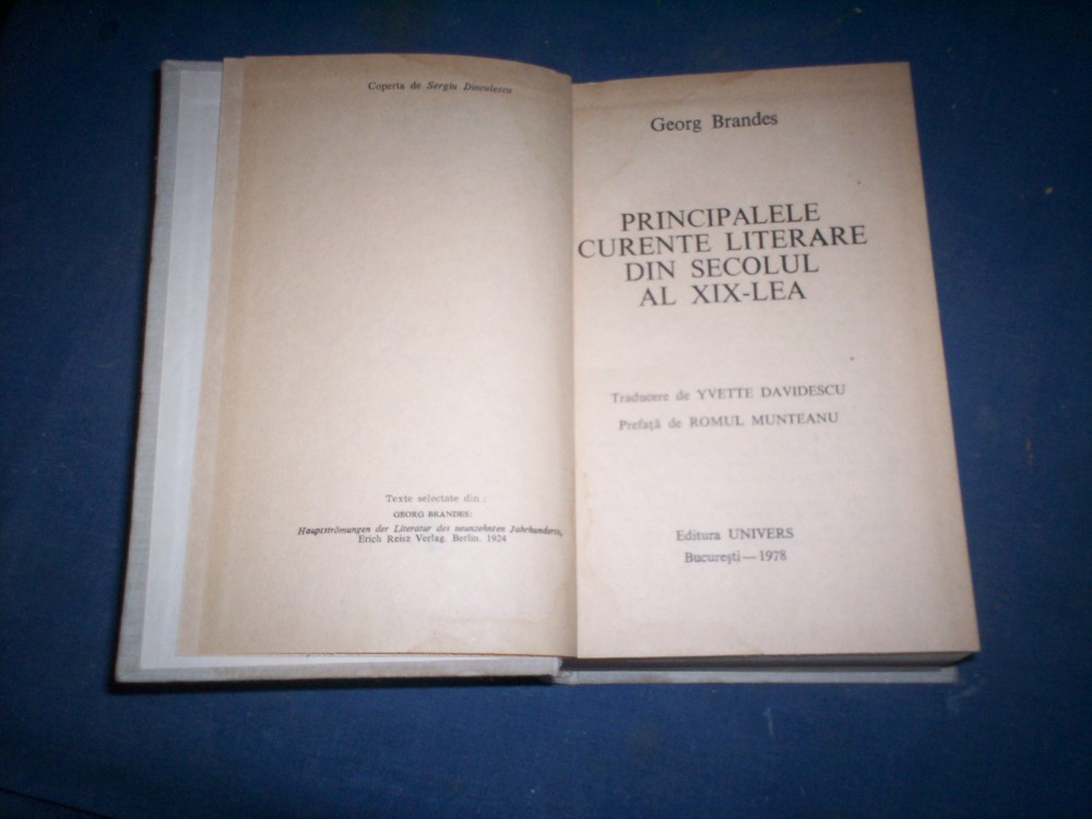 PRINCIPALELE CURENTE LITERARE DIN SECOLUL AL XIX-LEA - GEORG BRANDES |  Okazii.ro
