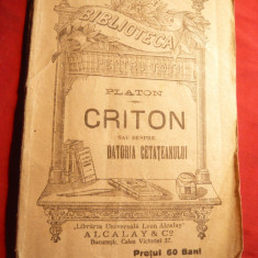 Platon - Criton sau-Despre Datoria Cetateanului cca.1916- lipsesc 2 file