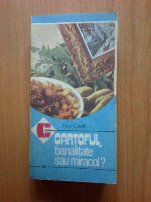 h4 Titus Catelly - Cartoful, banalitate sau miracol? foto