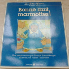 BONNE NUIT, MARMOTTES! (CARTE ILUSTRATA PT COPII/LB FRANCEZA/CENTURION JEUNESSE)