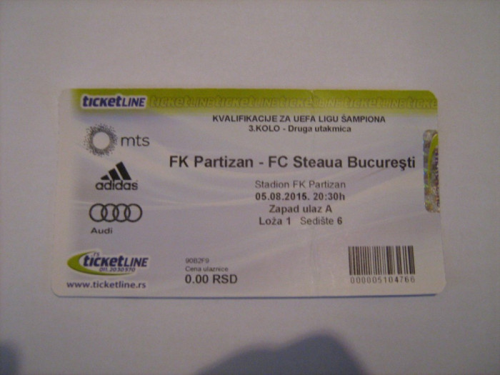 Partizan Belgrad - Steaua Bucuresti (5 august 2015) / bilet de meci