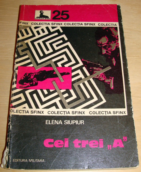 Cei trei &quot;A&quot; - Elena Siupiur