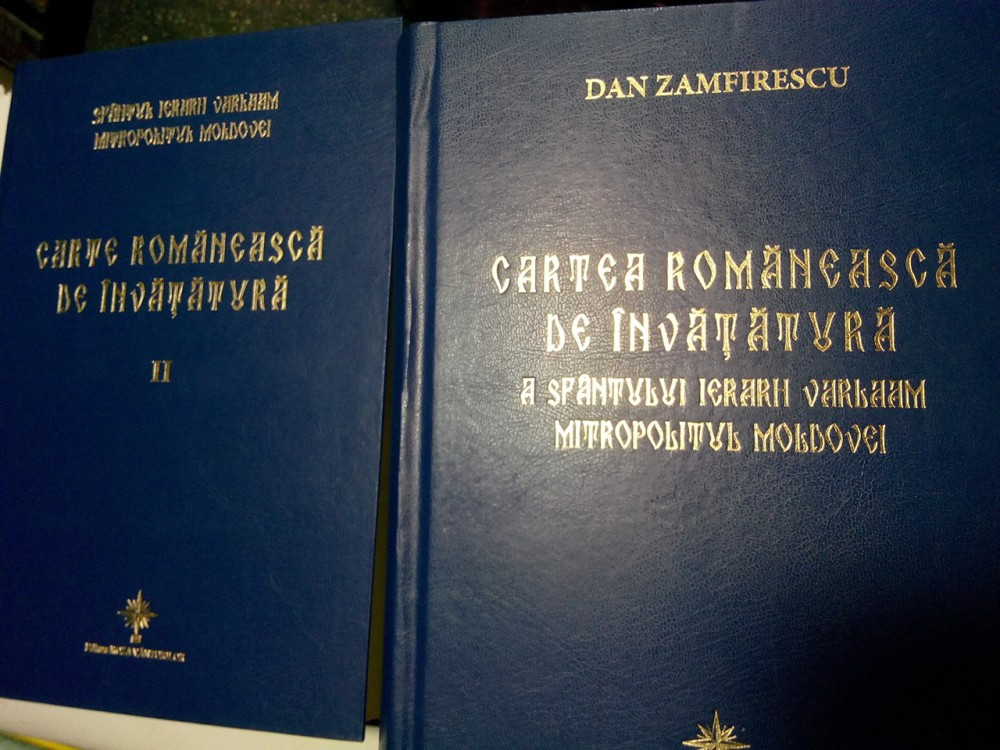 CARTEA ROMANEASCA DE INVATATURA (CAZANIA LUI VARLAAM) - 2 volume -  2011-2013 | arhiva Okazii.ro