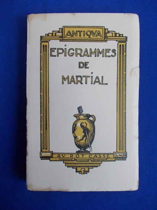 MARTIAL - EPIGRAMMES * ILUSTRATII LOUIS-WILLIAM GRAUX -PARIS -1933/ EX. NR. 665*