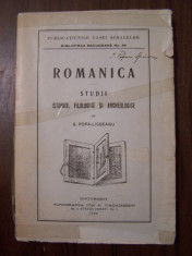 Romanica. Studii istorice, filologice si archeologice - G. Popa-Lisseanu (1926) foto