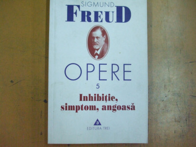 Freud Sigmund Opere 5 Inhibitie simptom angoasa Bucuresti 2001 037 foto