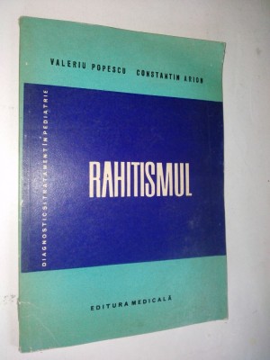 Rahitismul - Valeriu Popescu - 1982 foto