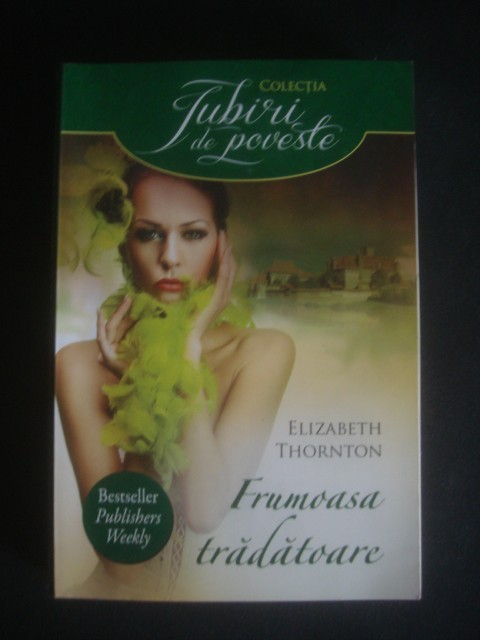 ELIZABETH THORNTON - FRUMOASA TRADATOARE ELIZABETH THORNTON - FRUMOASA TRADATOARE