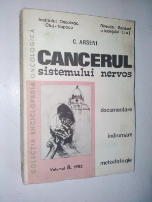 Cancerul sistemului nervos - C. Arseni Vol. 8 / 1982 foto