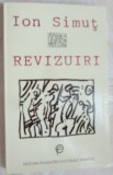 Cumpara ieftin ION SIMUT-REVIZUIRI/1995:Bacovia/Arghezi/Rebreanu/Istrati/Eliade/Alice Voinescu+