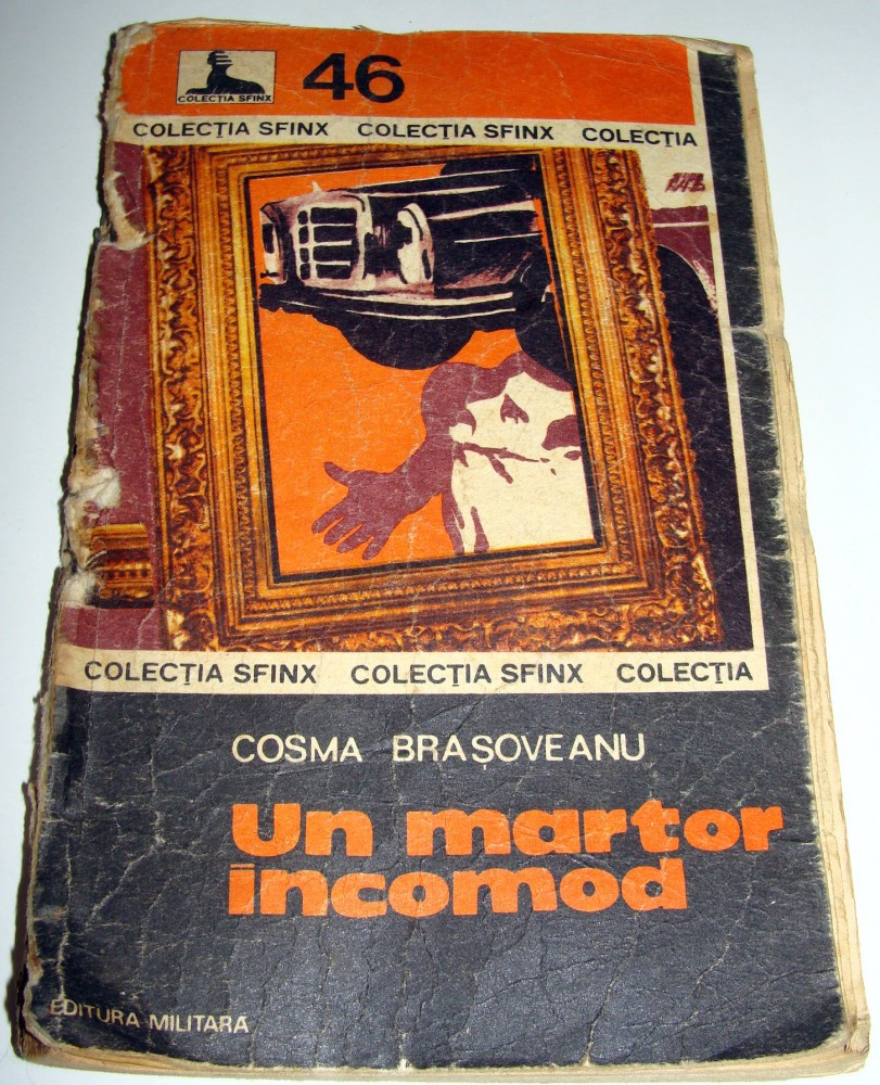 Un martor incomod - Cosma Brasoveanu, 1979 | Okazii.ro