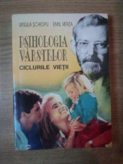 PSIHOLOGIA VARSTELOR . CICLURILE VIETII de URSULA SCHIOPU , EMIL VERZA , 1995 foto