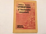 Horia Matei - Literatura si fascinatia aventurii,RF8/4,RF11/4
