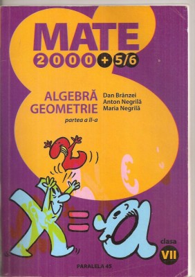 (C6272) DAN BRANZEI, NEGRILA - ALGEBRA, GEOMETRIE, PARTEA A II-A, CLASA A VII-A foto