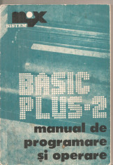 (C6315) BASIC - PLUS - 2. MANUAL DE PROGRAMARE SI OPERARE, 1987 foto